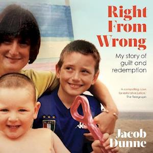 Right from Wrong: One man’s story of guilt, shame, and redemption