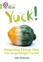 Yuck: Disgusting things that are surprisingly useful