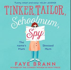 Tinker, Tailor, Schoolmum, Spy