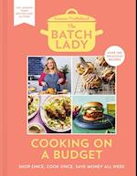 Batch Lady: Cooking on a Budget