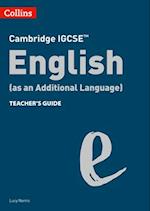 Cambridge IGCSE English (as an Additional Language) Teacher’s Guide