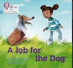 A Job for the Dog