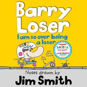 I am so over being a Loser (The Barry Loser Series)