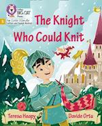 The Knight Who Could Knit