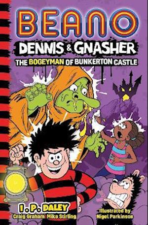 Beano Dennis & Gnasher The Bogeyman of Bunkerton Castle