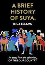 Brief History of Suya.