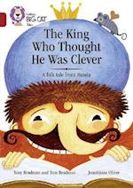The King Who Thought He Was Clever: A Folk Tale from Russia