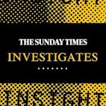 The Sunday Times Investigates