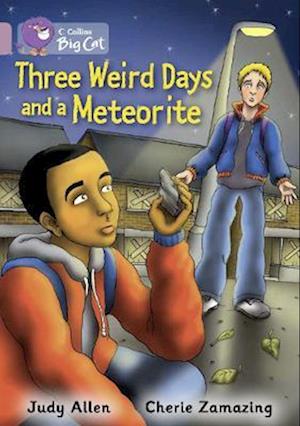 Three Weird Days and a Meteorite
