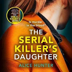 The Serial Killer’s Daughter