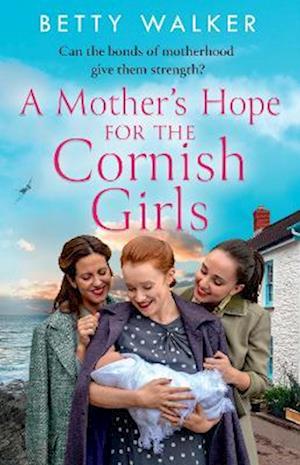 A Mother’s Hope for the Cornish Girls