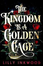 Kingdom is a Golden Cage