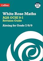 AQA GCSE 9-1 Revision Guide: Aiming for Grade 7/8/9