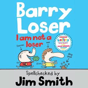 Barry Loser: I am Not a Loser (The Barry Loser Series)