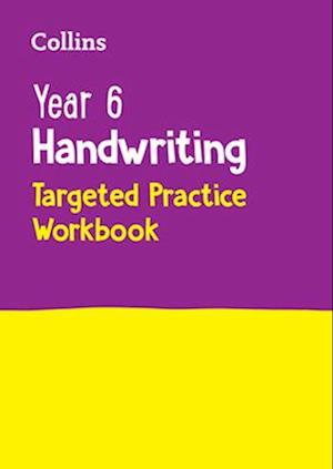 Year 6 Handwriting Targeted Practice Workbook