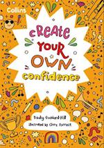 Create Your Own Confidence