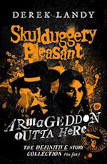 Armageddon Outta Here – The World of Skulduggery Pleasant