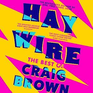 Haywire: The Best of Craig Brown