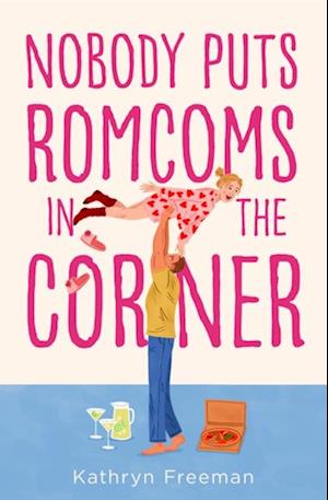 Nobody Puts Romcoms In The Corner