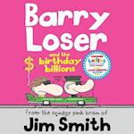 Barry Loser and the birthday billions (The Barry Loser Series)