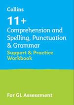 11+ Comprehension and Spelling, Punctuation & Grammar Support and Practice Workbook