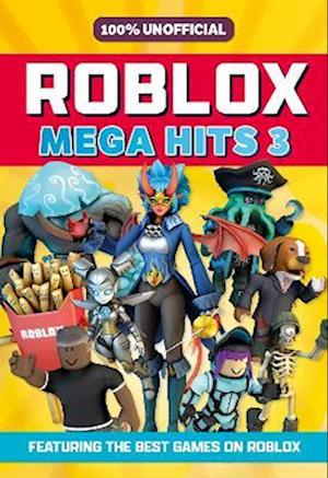 100% Unofficial Roblox Mega Hits 3