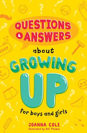 Questions and Answers About Growing Up for Boys and Girls