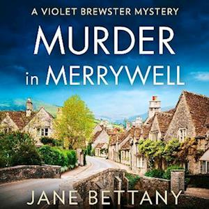 Murder in Merrywell (A Violet Brewster Mystery, Book 1)