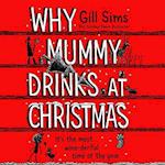 Why Mummy Drinks at Christmas