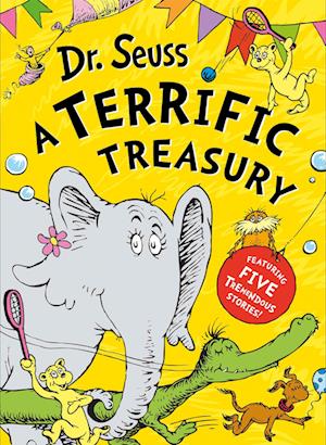 Dr. Seuss: A Terrific Treasury