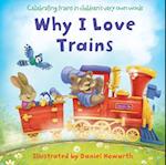 Why I Love Trains