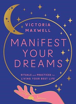 Manifest Your Dreams