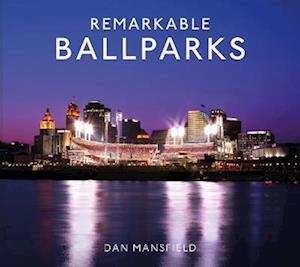 Remarkable Ballparks