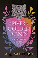 River of Golden Bones