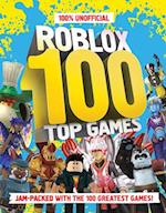 100% UNOFFICIAL ROBLOX TOP 100 GAMES