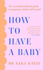 How to Have a Baby