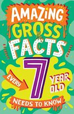 AMAZING GROSS FACTS EVERY 7 YEAR OLD NEEDS TO KNOW