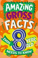 AMAZING GROSS FACTS EVERY 8 YEAR OLD NEEDS TO KNOW