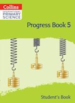 International Primary Science Progress Book Student’s Book: Stage 5