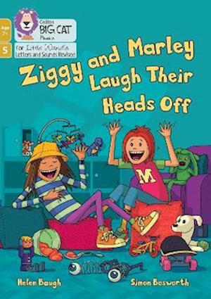 Ziggy and Marley Laugh Their Heads Off