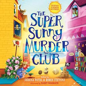 The Super Sunny Murder Club (The Very Merry Murder Club, Book 2)