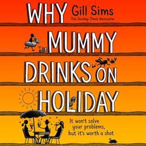 Why Mummy Drinks on Holiday