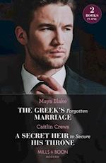 Greek's Forgotten Marriage / A Secret Heir To Secure His Throne