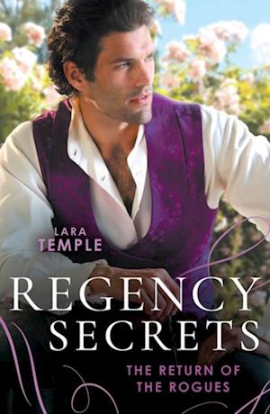 Regency Secrets: The Return Of The Rogues