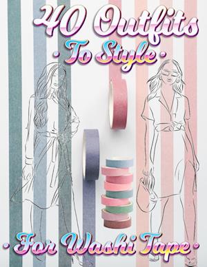 40 Outfits To Style For Washi Tape