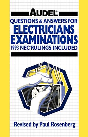 Questions and Answers for Electrician's Examinations – Includes NEC Rulings 1993