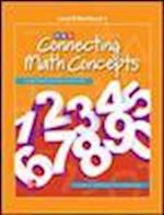 Connecting Math Concepts Level B, Workbook 1