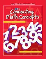 Connecting Math Concepts Level A, Student Assessment Book