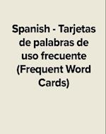 Spanish - Tarjetas de Palabras de USO Frecuente (Frequent Word Cards)
