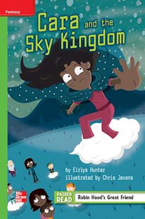 Reading Wonders Leveled Reader Cara and the Sky Kingdom